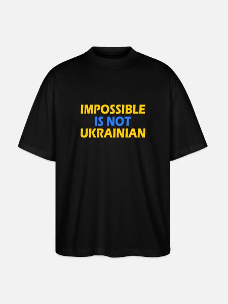 impossible is not ukrainian - ukraine - Stanley/Stella Oversized Unisex Organic T-shirt Blaster 2.0 - black