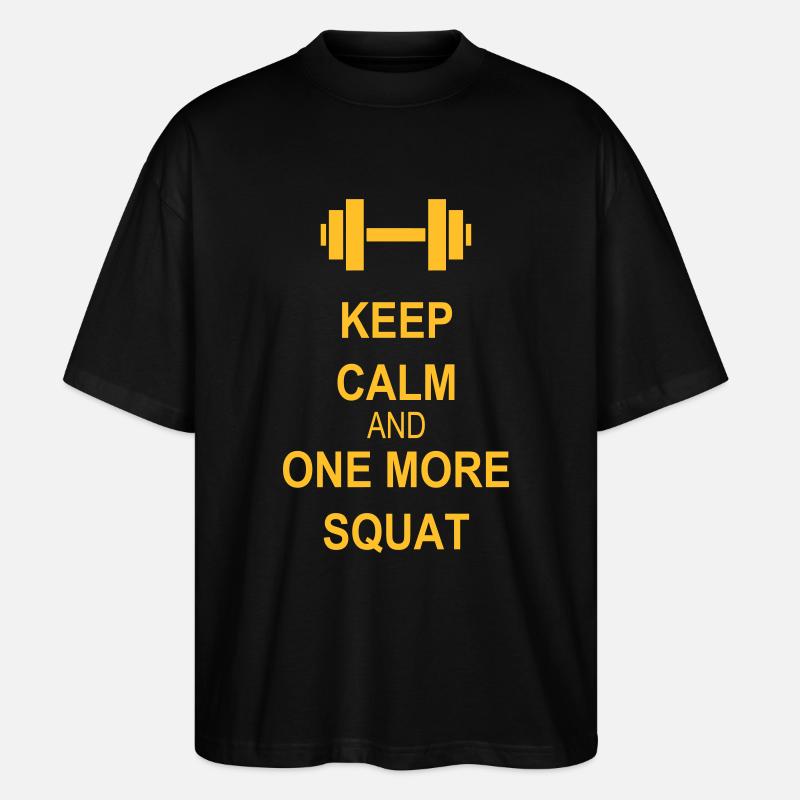 Keep calm and squat - Stanley/Stella Oversized Unisex Organic T-shirt Blaster 2.0 - black
