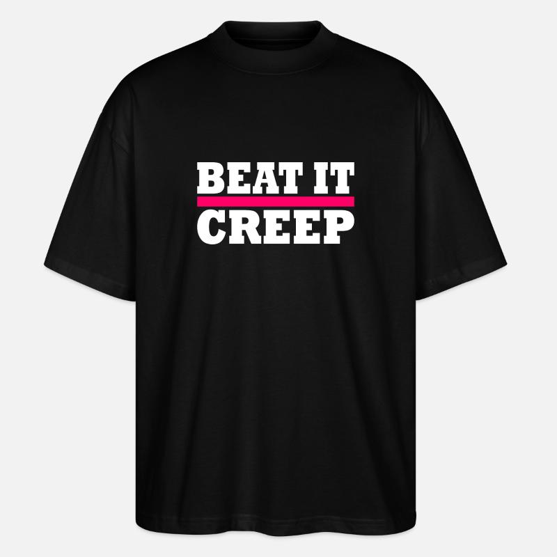 Beat it creep - Stanley/Stella Oversized Unisex Bio T-Shirt Blaster 2.0 - Schwarz