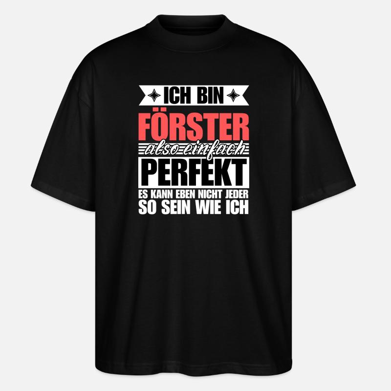 Perfekter Förster - Stanley/Stella Oversized Unisex Bio T-Shirt Blaster 2.0 - Schwarz