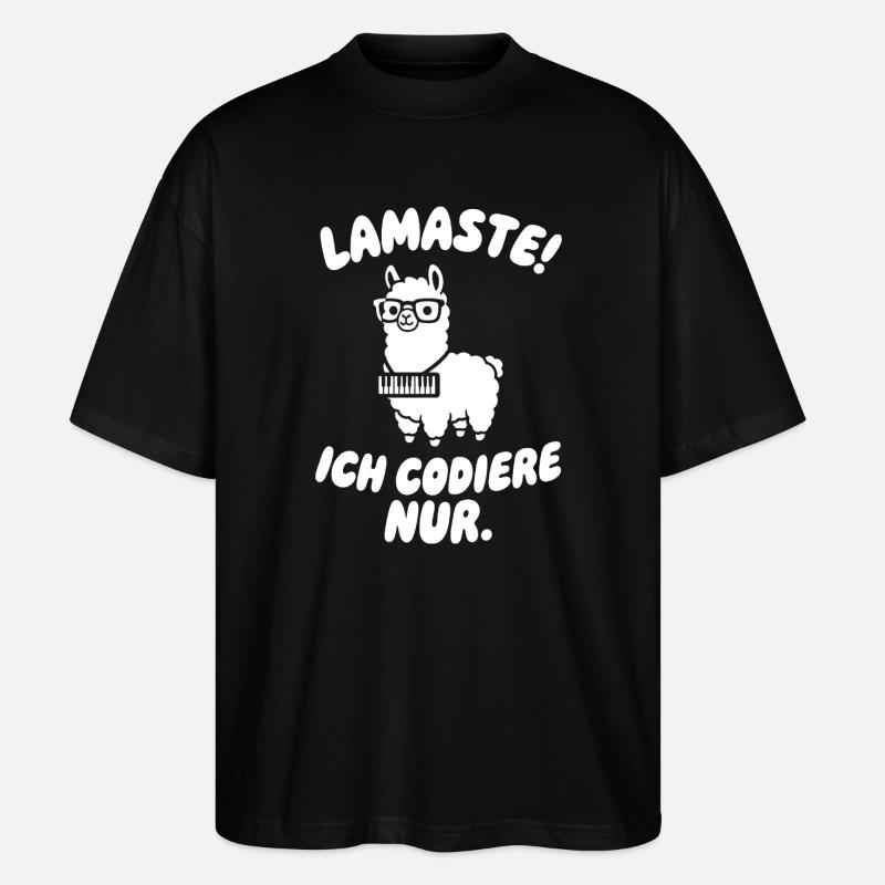 LamaSte: I only code - Stanley/Stella Oversized Unisex Organic T-shirt Blaster 2.0 - black