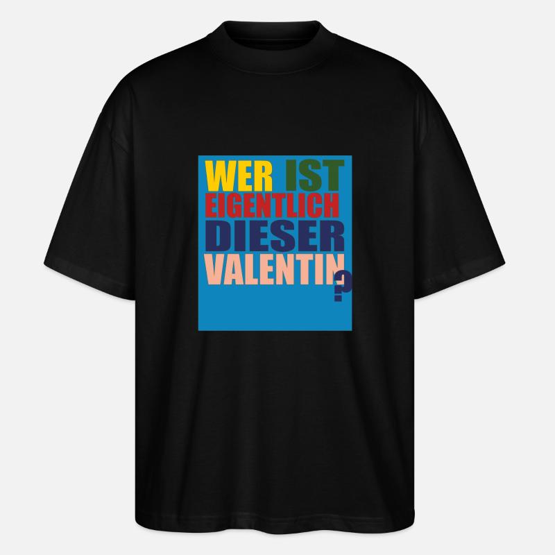 wer ist valentin - Stanley/Stella Oversized Unisex Bio T-Shirt Blaster 2.0 - Schwarz