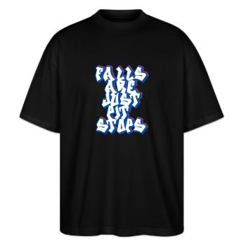 Falls Are Just Pit Stops - Stanley/Stella Oversized Unisex Organic T-shirt Blaster 2.0 - black - Front - Alina (178cm) & Michal (187cm)