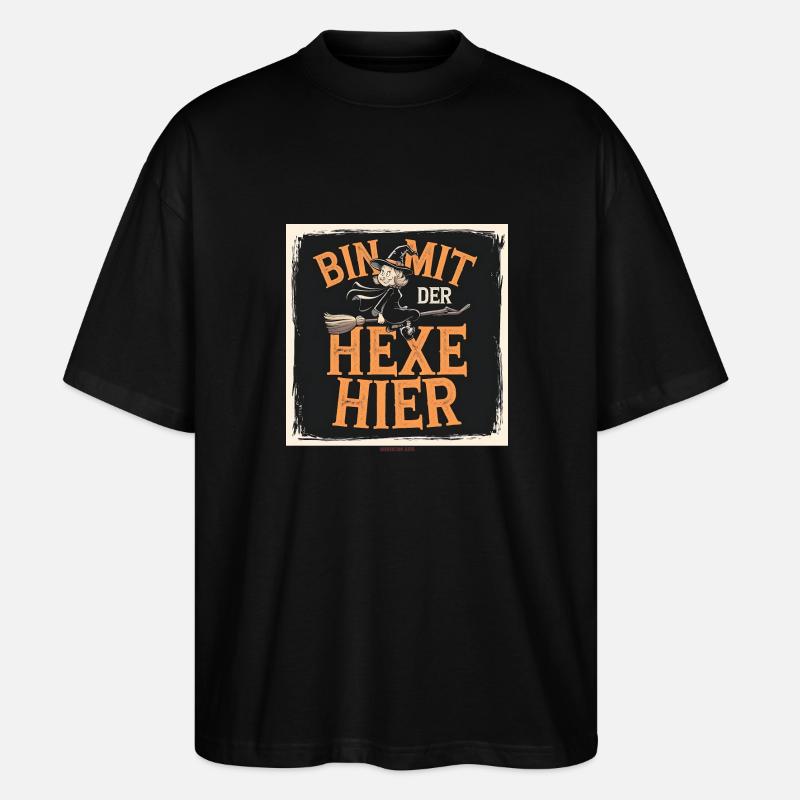 Bin mit der hexe hier - Stanley/Stella Oversized Unisex Bio T-Shirt Blaster 2.0 - Schwarz
