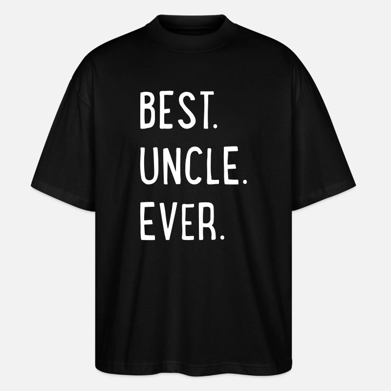 best uncle ever - T-shirt bio Blaster 2.0 coupe oversize Stanley/Stella Unisexe - noir