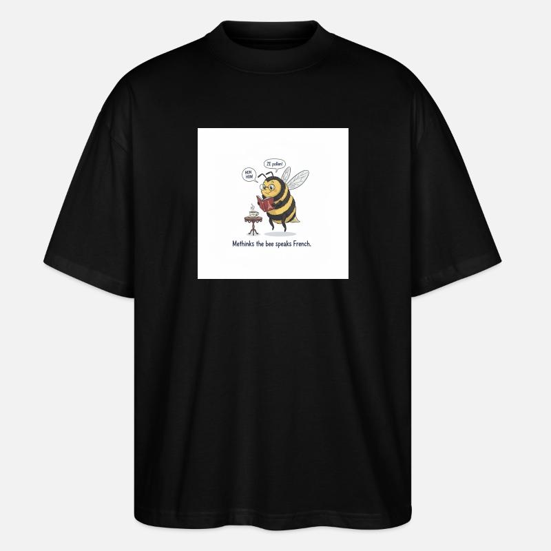 Bee Learns French: Méthinks - Stanley/Stella Oversized Unisex Organic T-shirt Blaster 2.0 - black