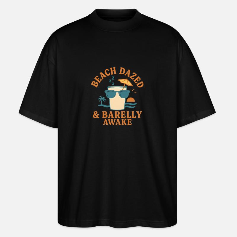 Beach Dazed & Barely Awake - Stanley/Stella Oversized Unisex Bio T-Shirt Blaster 2.0 - Schwarz