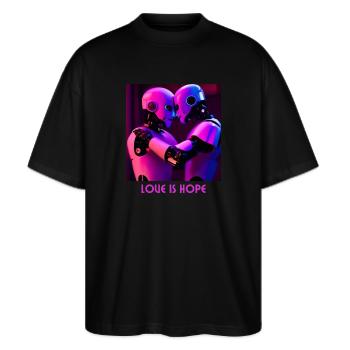 Liebe, Hoffnung - Stanley/Stella Oversized Unisex Bio T-Shirt Blaster 2.0 - Schwarz - Vorne - Alina (178cm) & Michal (187cm)