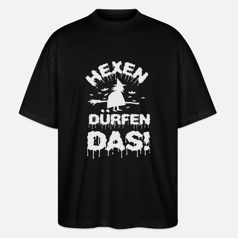 Hexen dürfen das! - Stanley/Stella Oversized Unisex Bio T-Shirt Blaster 2.0 - Schwarz