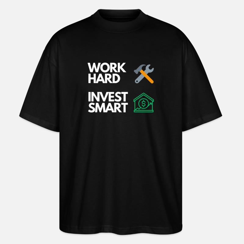 Work hard Invest smart - Stanley/Stella Oversized Unisex Bio T-Shirt Blaster 2.0 - Schwarz