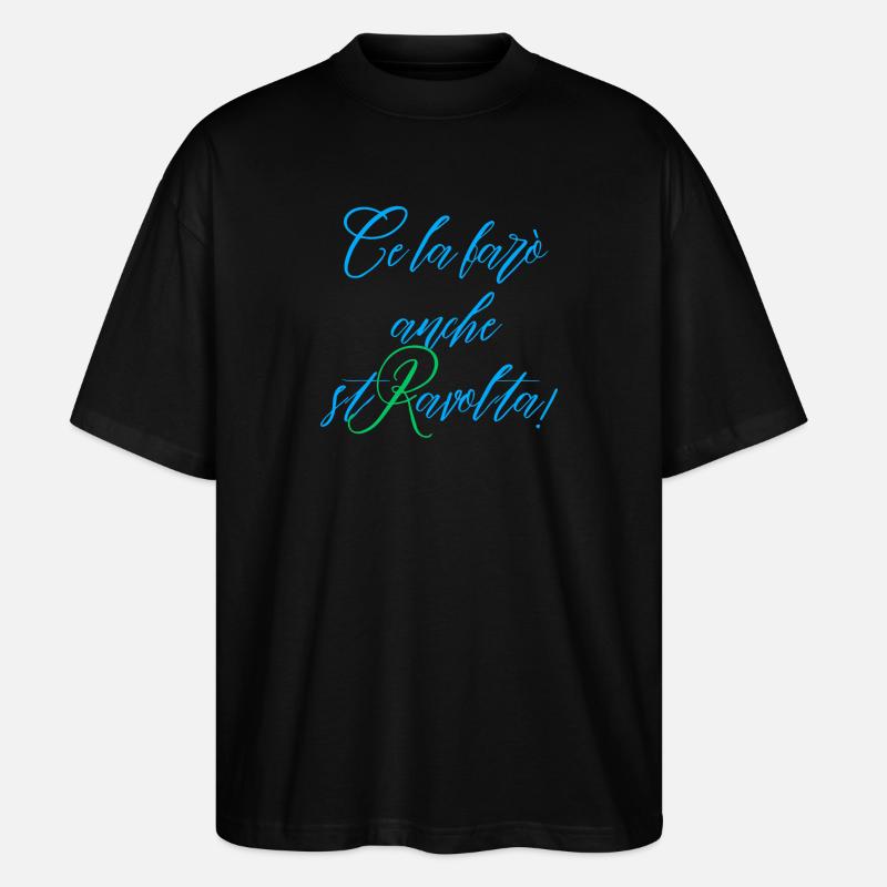 I'll also make it upset Blue and Green - Stanley/Stella Oversized Unisex Organic T-shirt Blaster 2.0 - black