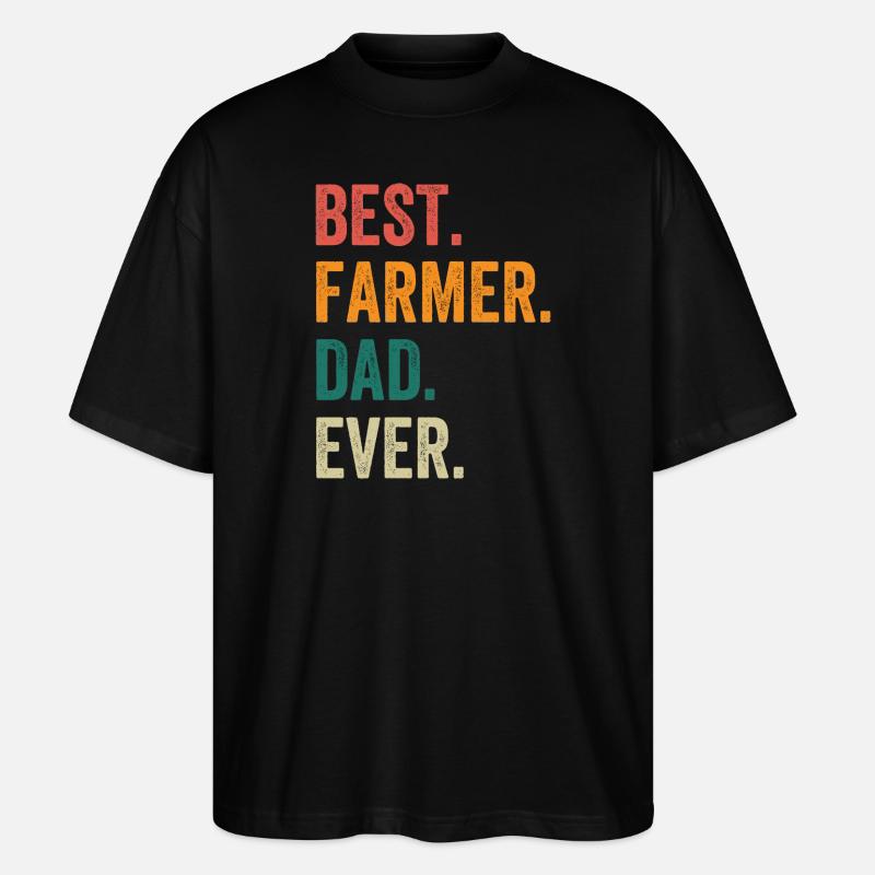 Best Farmer Dad Ever - Stanley/Stella Oversized Unisex Organic T-shirt Blaster 2.0 - black