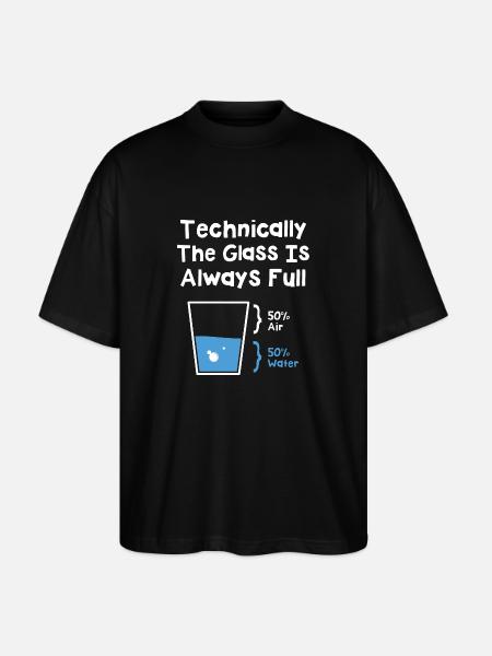 Techniquement, le verre est toujours plein - T-shirt bio Blaster 2.0 coupe oversize Stanley/Stella Unisexe - noir