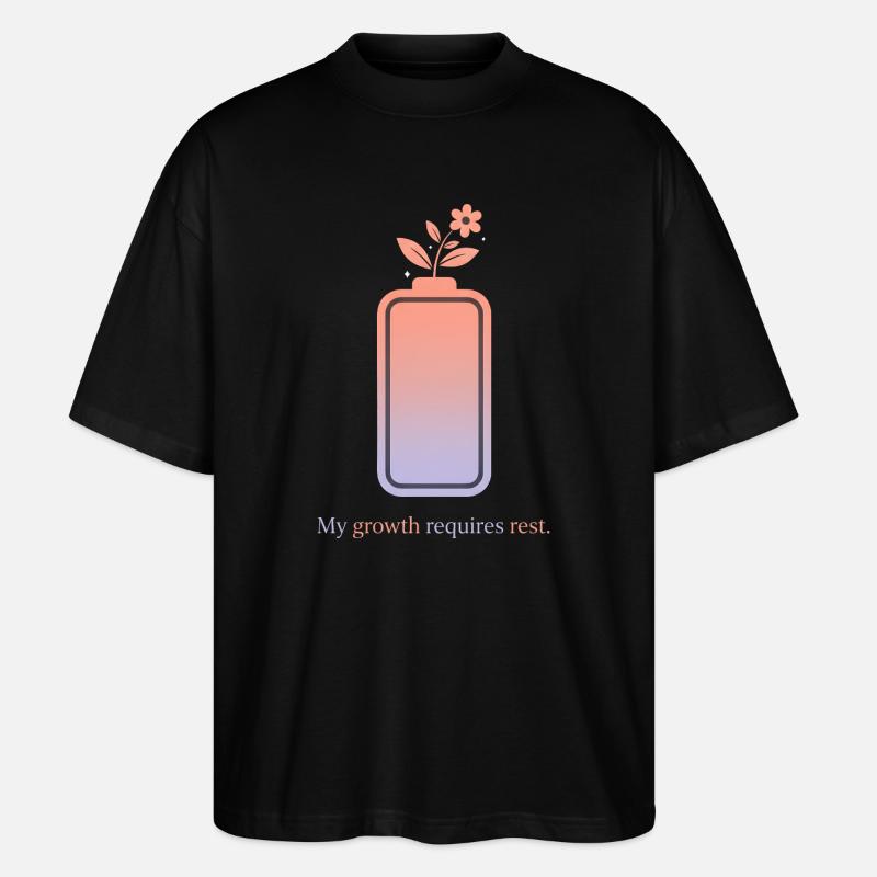 My Growth Requires Rest – Selfcare Design - Stanley/Stella Oversized Unisex Bio T-Shirt Blaster 2.0 - Schwarz