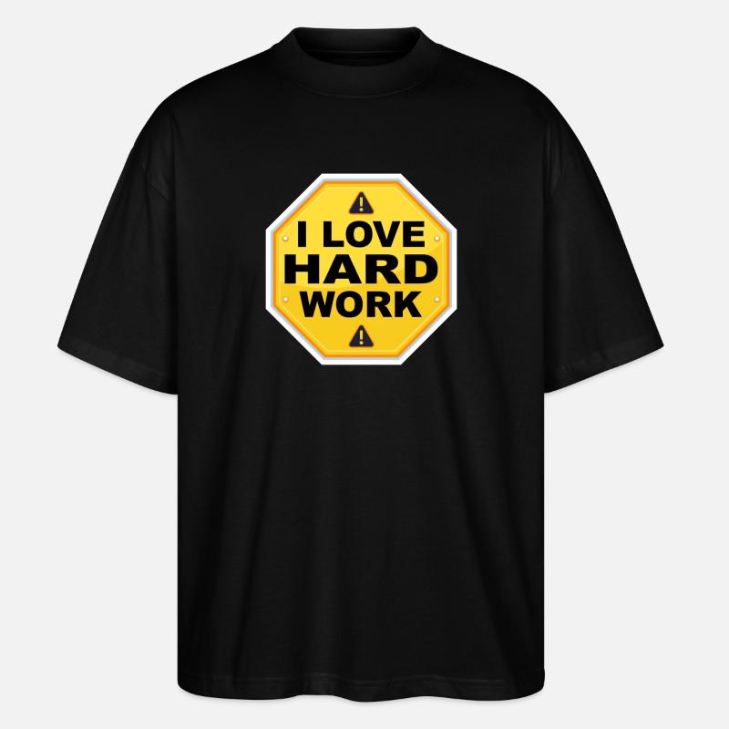 J’aime travailler dur - T-shirt bio Blaster 2.0 coupe oversize Stanley/Stella Unisexe - noir