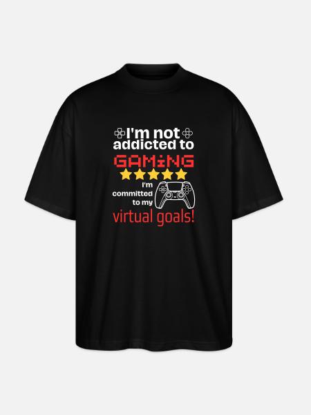 Not addicted to gaming - Stanley/Stella Oversized Unisex Bio T-Shirt Blaster 2.0 - Schwarz