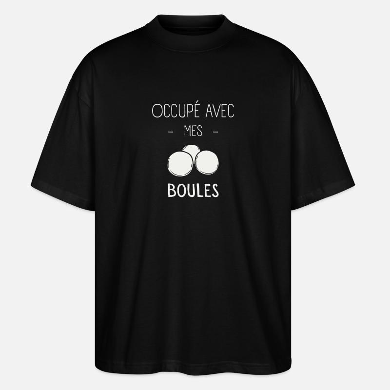 Occupé Avec Mes Boules - T-shirt bio Blaster 2.0 coupe oversize Stanley/Stella Unisexe - noir