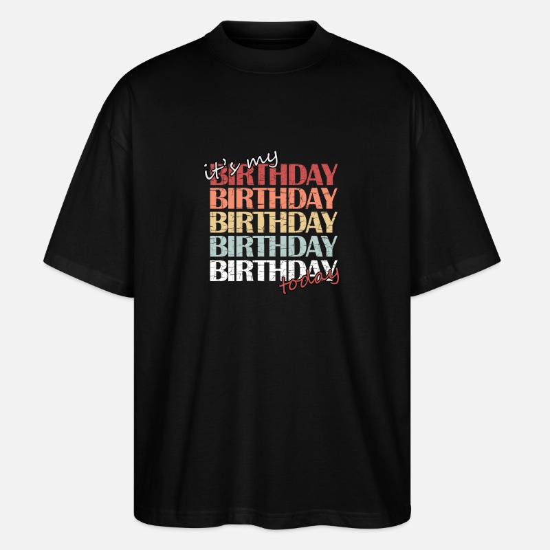 Birthday - Stanley/Stella Oversized Unisex Bio T-Shirt Blaster 2.0 - Schwarz