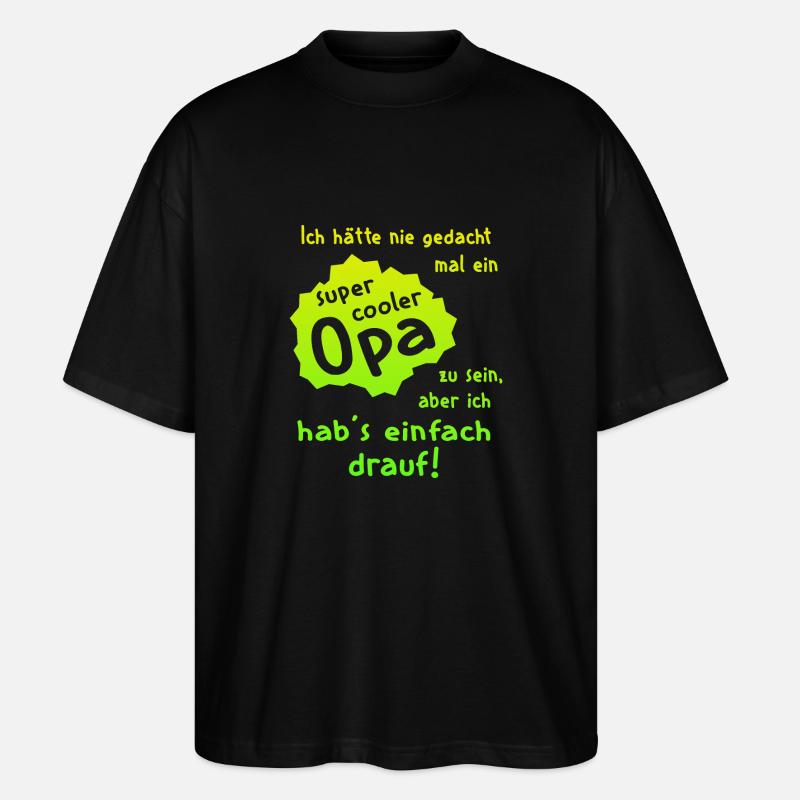Opa - Super Cool - Stanley/Stella Oversized Unisex Bio T-Shirt Blaster 2.0 - Schwarz