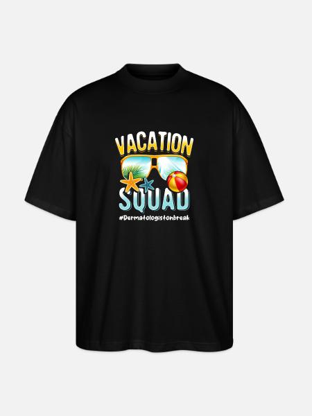 Dermatologist Vacation Squad #Dermatologistonbreak - Stanley/Stella Oversized Unisex Organic T-shirt Blaster 2.0 - black