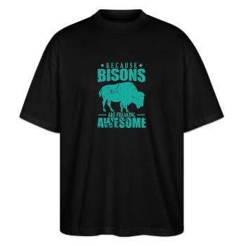 Because Bisons are Freaking Awesome Tier - Stanley/Stella Oversized Unisex Bio T-Shirt Blaster 2.0 - Schwarz - Vorne - Alina (178cm) & Michal (187cm)
