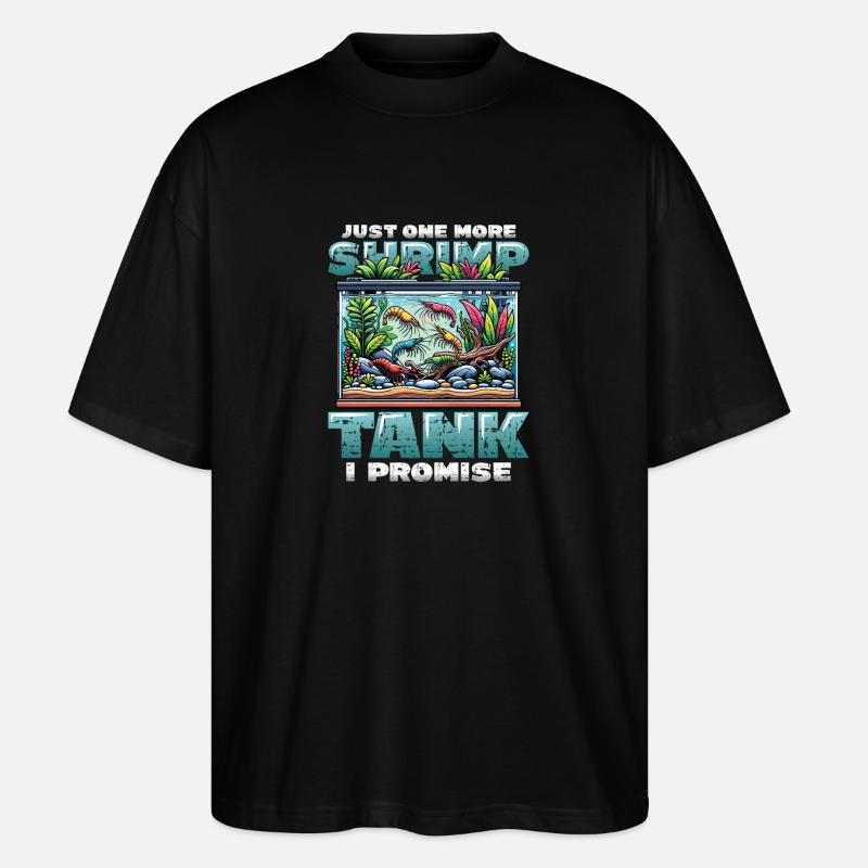 Shrimp Breeder Shrimp Aquarium - Stanley/Stella Oversized Unisex Organic T-shirt Blaster 2.0 - black