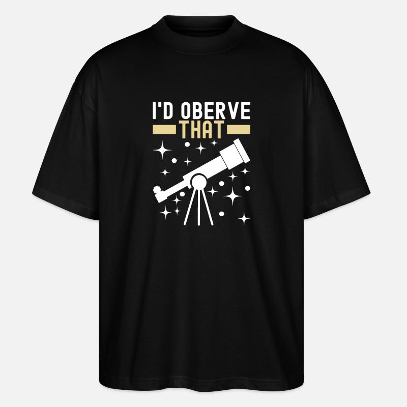 Astronom Astronomie - Stanley/Stella Oversized Unisex Bio T-Shirt Blaster 2.0 - Schwarz