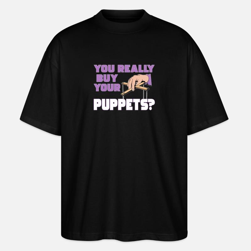 Vous achetez vraiment vos poupées ? - T-shirt bio Blaster 2.0 coupe oversize Stanley/Stella Unisexe - noir
