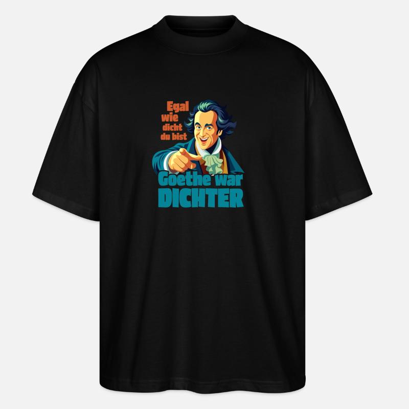 Goethe war Dichter - Stanley/Stella Oversized Unisex Bio T-Shirt Blaster 2.0 - Schwarz