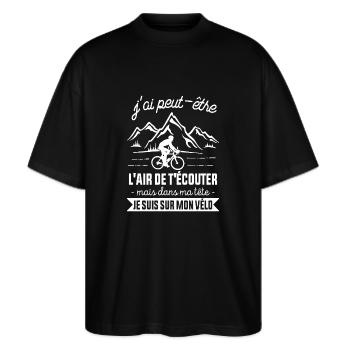 Cyclisme Dans Ma Tête Je suis sur Mon Vélo Humour - T-shirt bio Blaster 2.0 coupe oversize Stanley/Stella Unisexe - noir - Devant - Alina (178cm) & Michal (187cm)