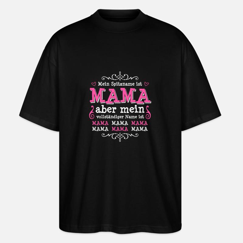 ... full name: Mama Mama Mama ... - Geschen - Stanley/Stella Oversized Unisex Organic T-shirt Blaster 2.0 - black