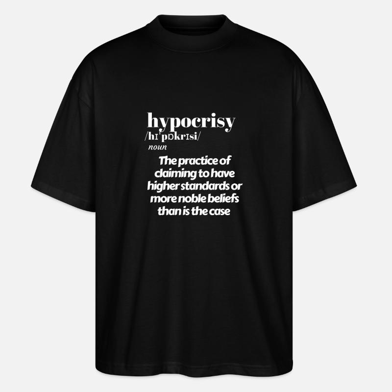 hypocrisy meaning - Stanley/Stella Oversized Unisex Organic T-shirt Blaster 2.0 - black