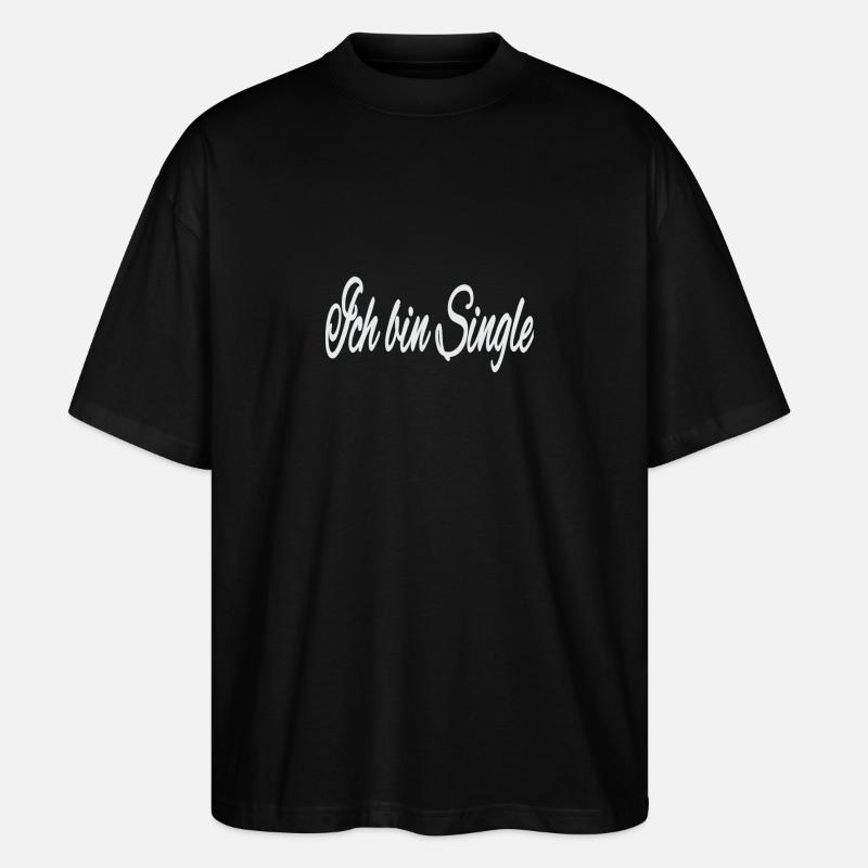 Je suis célibataire - T-shirt bio Blaster 2.0 coupe oversize Stanley/Stella Unisexe - noir