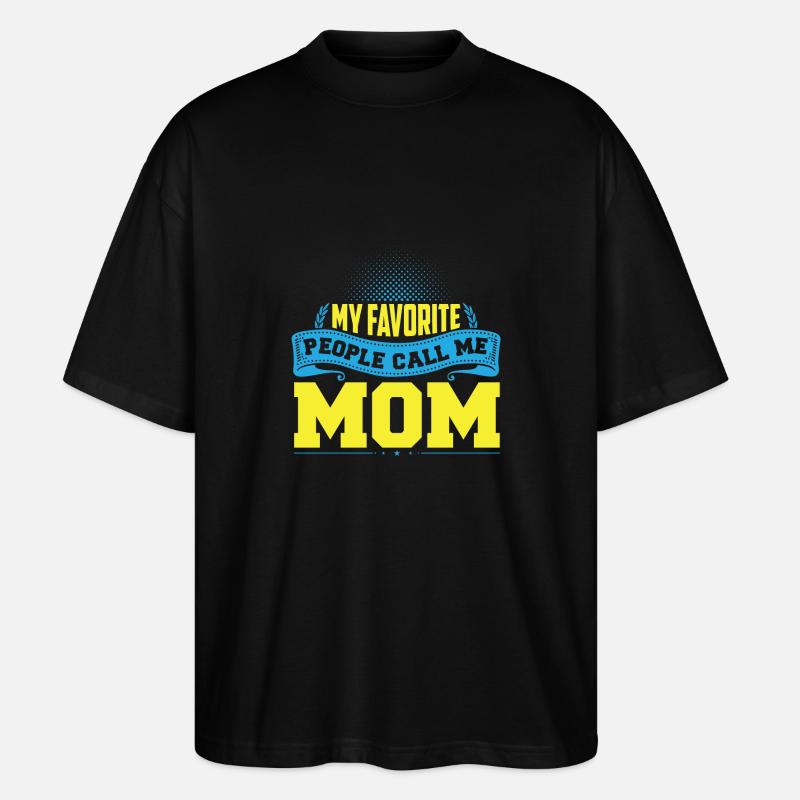 Mes gens préférés m'appellent maman - T-shirt bio Blaster 2.0 coupe oversize Stanley/Stella Unisexe - noir