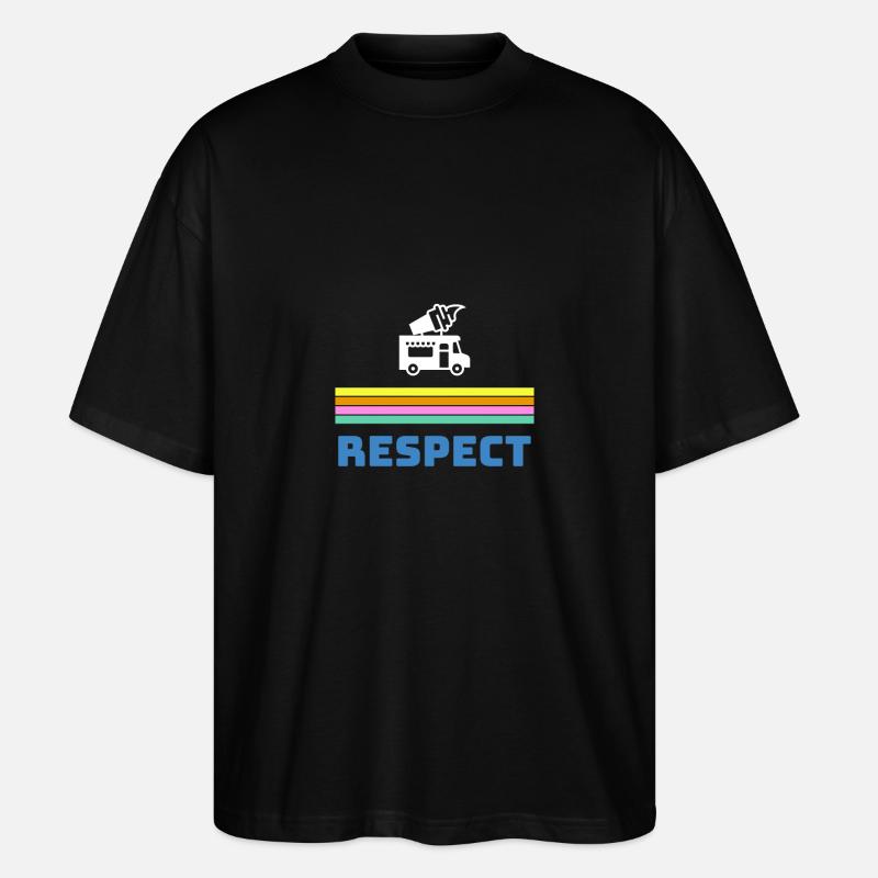 Respect the man in the ice cream van - Stanley/Stella Oversized Unisex Organic T-shirt Blaster 2.0 - black