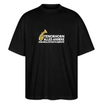 Tenorhorn - Motiv - Stanley/Stella Oversized Unisex Bio T-Shirt Blaster 2.0 - Schwarz - Vorne - Alina (178cm) & Michal (187cm)