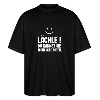 Lächle du kannst Sie nicht alle töten - Stanley/Stella Oversized Unisex Bio T-Shirt Blaster 2.0 - Schwarz - Vorne - Alina (178cm) & Michal (187cm)