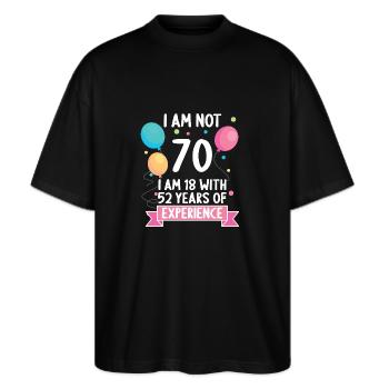 70 Jahre alt 70 Jährige 70 Jähriger 70. Geburtstag - Stanley/Stella Oversized Unisex Bio T-Shirt Blaster 2.0 - Schwarz - Vorne - Alina (178cm) & Michal (187cm)