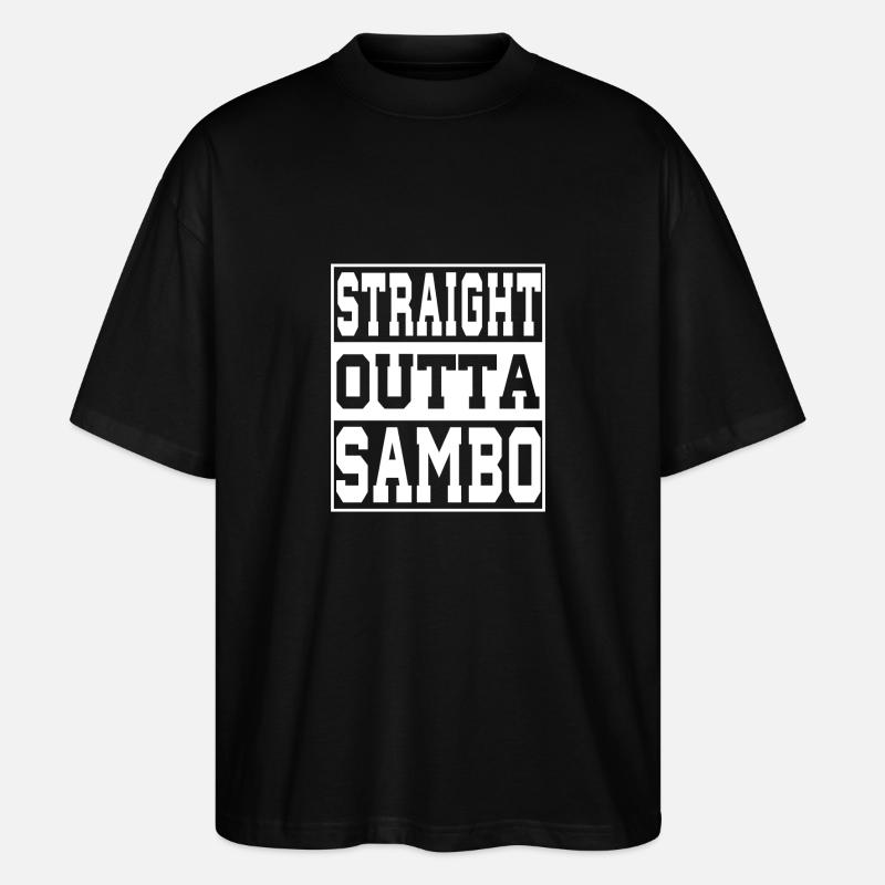 Sambo saying funny - Stanley/Stella Oversized Unisex Organic T-shirt Blaster 2.0 - black
