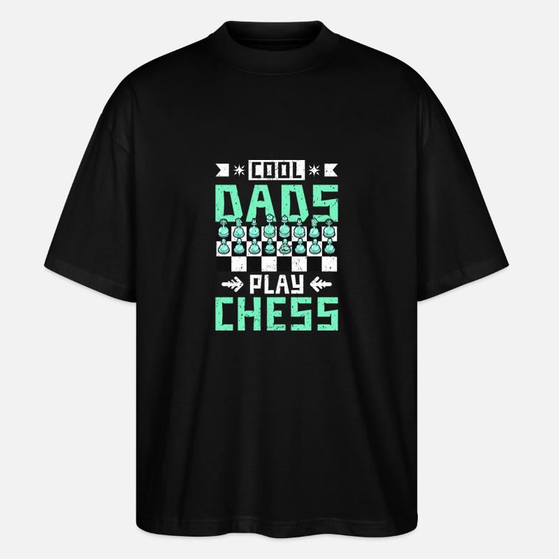 cool dads play chess - Stanley/Stella Oversized Unisex Organic T-shirt Blaster 2.0 - black