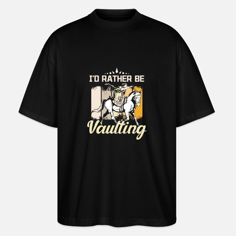 I'd rather be vaulting - Stanley/Stella Oversized Unisex Organic T-shirt Blaster 2.0 - black