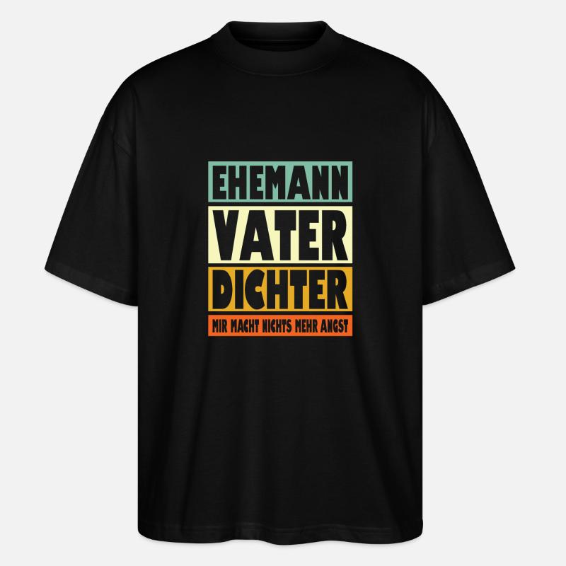 Dichter Vater Ehemann Held - Stanley/Stella Oversized Unisex Bio T-Shirt Blaster 2.0 - Schwarz