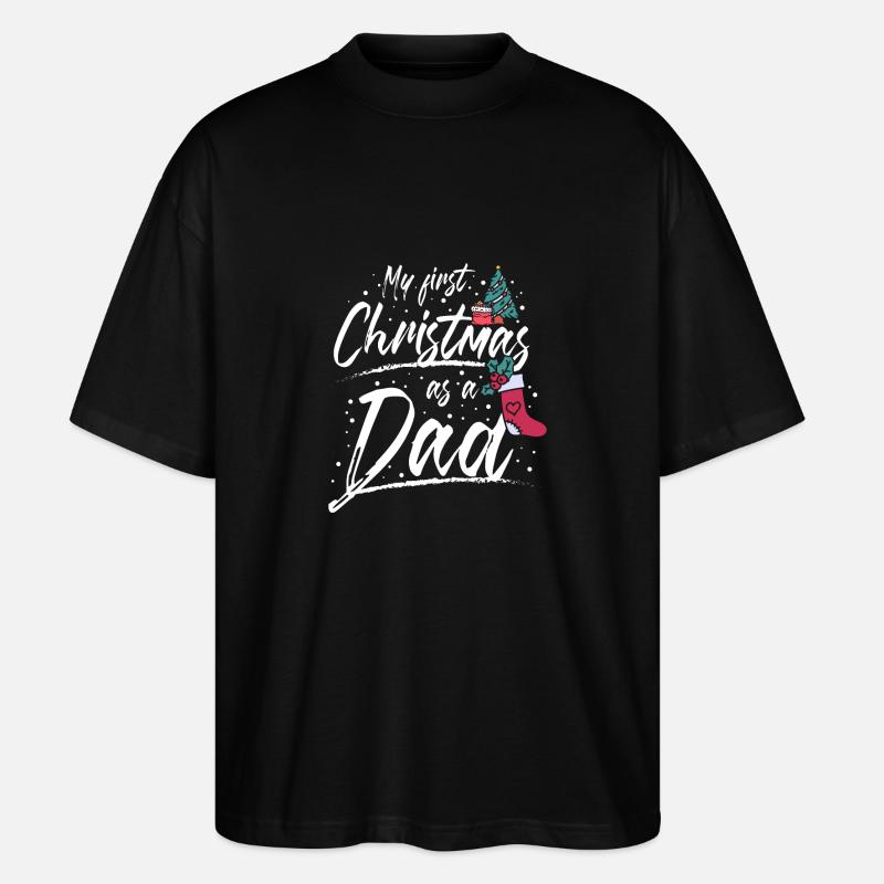 First christmas as a dad - Stanley/Stella Oversized Unisex Bio T-Shirt Blaster 2.0 - Schwarz