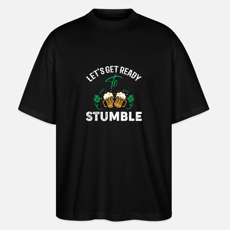 Préparons-nous à grommeler. Buvons. - T-shirt bio Blaster 2.0 coupe oversize Stanley/Stella Unisexe - noir
