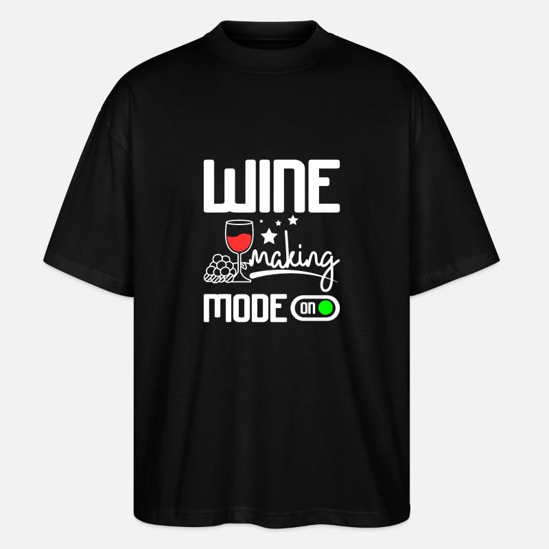 Wine making mode on - Stanley/Stella Oversized Unisex Bio T-Shirt Blaster 2.0 - Schwarz