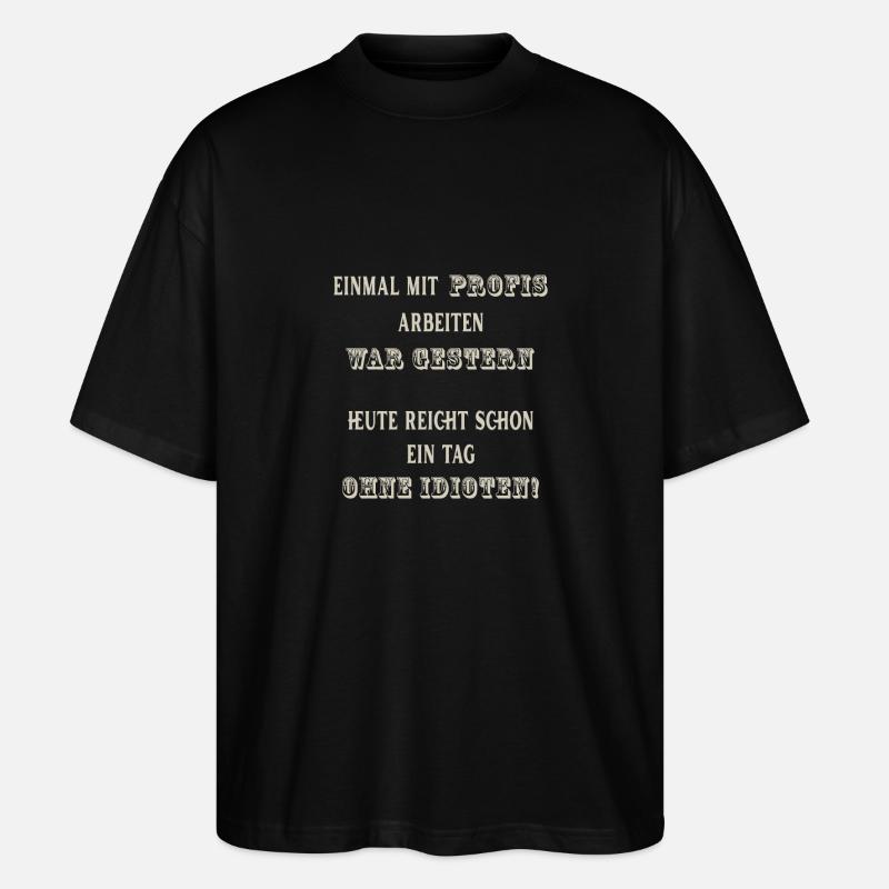 Einmal mit Profis arbeiten - Stanley/Stella Oversized Unisex Bio T-Shirt Blaster 2.0 - Schwarz