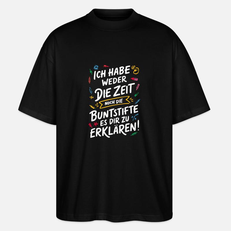 Sarcasm Irony Funny Sarcastic Sayings - Stanley/Stella Oversized Unisex Organic T-shirt Blaster 2.0 - black