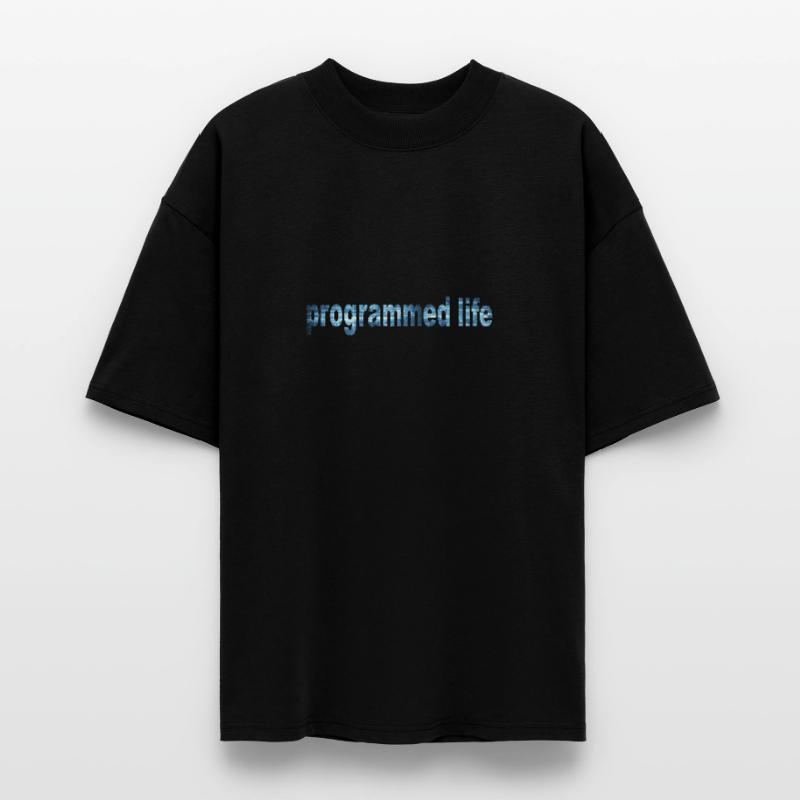 Programmed Life Typography Programmed Life Stanley/Stella Oversized Unisex Organic T-shirt Blaster 2.0