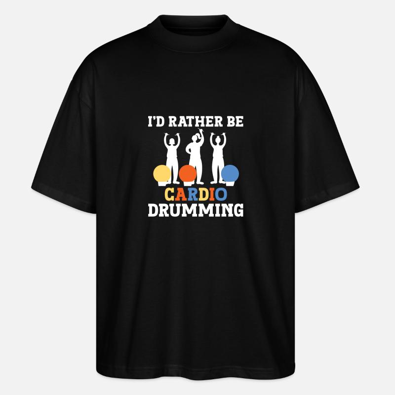 I'd Rather Be Cardio Drumming - Stanley/Stella Oversized Unisex Bio T-Shirt Blaster 2.0 - Schwarz