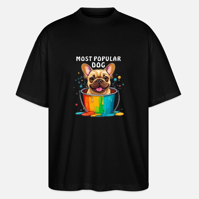 FRENCHIE MOST POPULAR DOG - Stanley/Stella Oversized Unisex Bio T-Shirt Blaster 2.0 - Schwarz